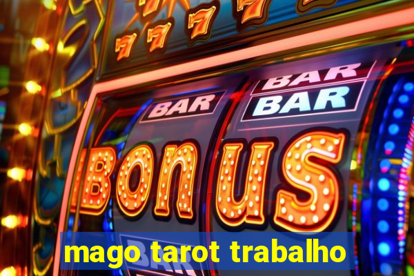 mago tarot trabalho